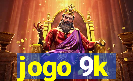 jogo 9k